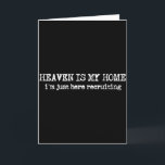 Tarjeta El cielo es mi hogar estoy reclutando Fe Cristiana<br><div class="desc">El cielo es mi hogar estoy reclutando dicho cristiano de fe</div>