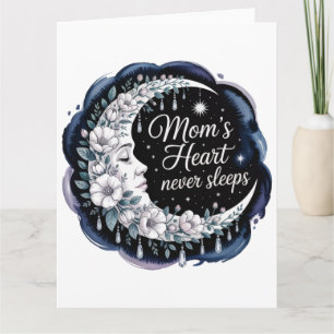 Tarjeta El corazón de mamá nunca duerme