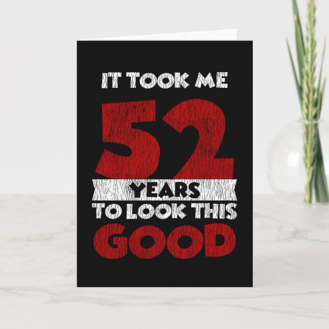 Tarjeta El Cumpleaños De 52 Años Me Llevó A Ver Bien El Cu (Anverso)