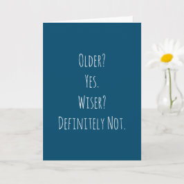 Tarjeta El cumpleaños de Funny Older Wiser