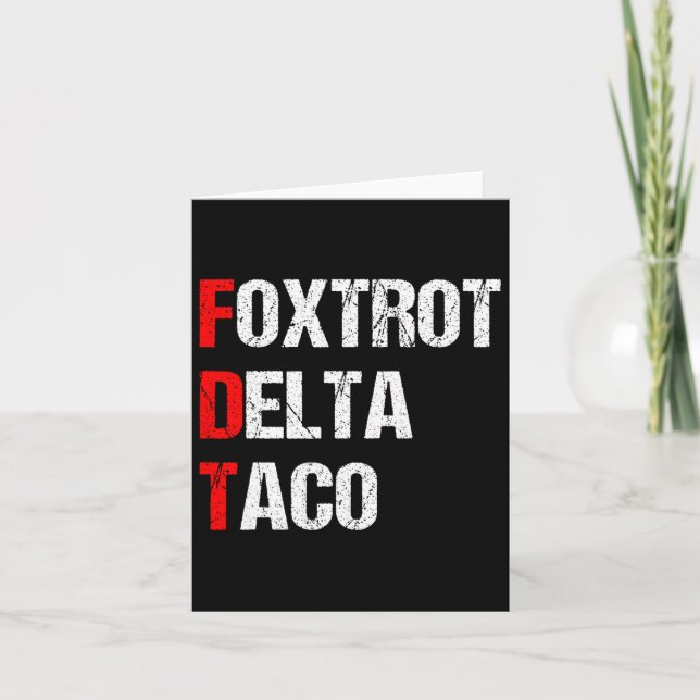 Tarjeta El Delta Taco Trump del Foxtrot Retro siempre se d (Anverso)