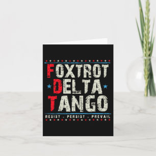 Tarjeta El Delta Tangos de Foxtrots resiste a la política