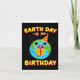 Tarjeta El Día de la Tierra es mi cumpleaños