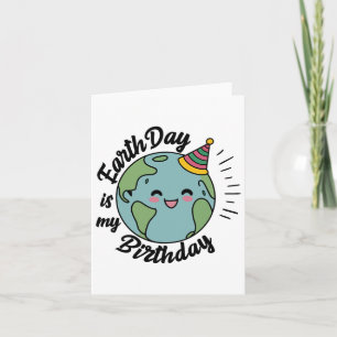 Tarjeta El Día De La Tierra Es Mi Cumpleaños Celebrando El