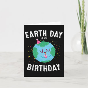 Tarjeta El Día De La Tierra Es Mi Día De Nacimiento Gracio