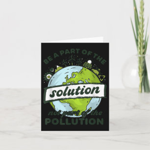 Tarjeta El Día De La Tierra Sea Parte De La Solución No De
