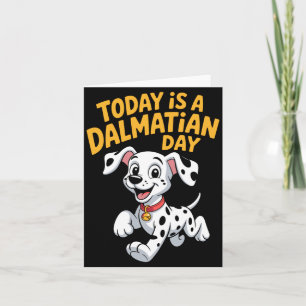 Tarjeta El Día del Dálmata Es Un Hombre Día Lindo Perro Ma