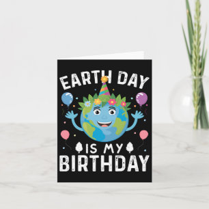 Tarjeta El Día Mundial De La Tierra Es Mi Cumpleaños Para 