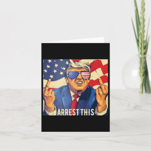 Tarjeta El Divertido Arresto De Trump Este 4 De Julio De 2