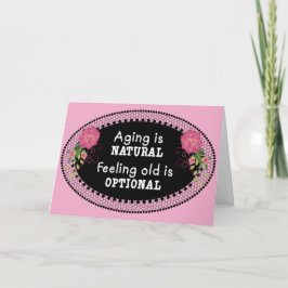 Tarjeta El envejecimiento rosa es natural