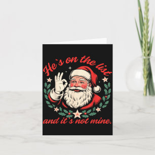 Tarjeta Él Está En La Lista Y No Es Mi Santa De Navidad