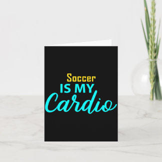 Tarjeta El fútbol es mi cardio para jugadores de fútbol 