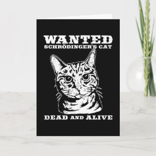 Tarjeta El gato de Schrodinger buscado vivo o muerto