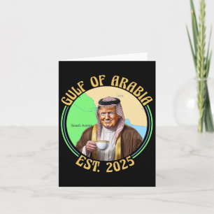 Tarjeta El Golfo De Arabia Este 2025 Es Divertido Trump Vi