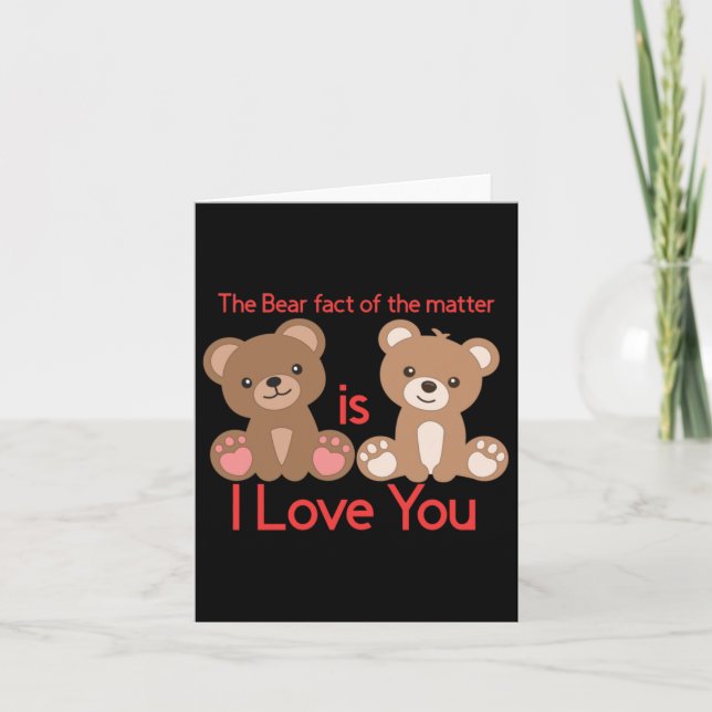 Tarjeta ¡El Hecho Del Oso Es Que Te Amo! (Anverso)