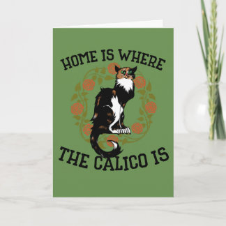 Tarjeta El hogar es donde el Calico es el humor de "gato c