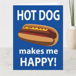 Tarjeta El Hot Dog Me Hace Feliz Hot Dog