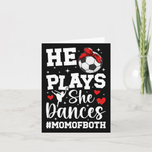 Tarjeta Él Juega Que Ella Baila A Mamá De Danza Y Fútbol M