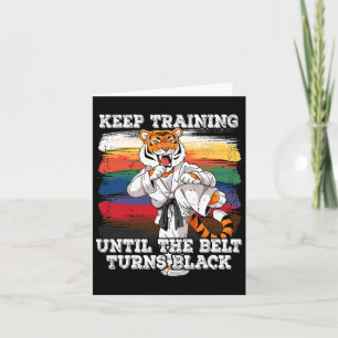 Tarjeta El Karate Sigue Entrenando Hasta Que El Cinturón S