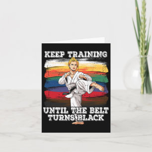 Tarjeta El Karate Sigue Entrenando Hasta Que El Cinturón S