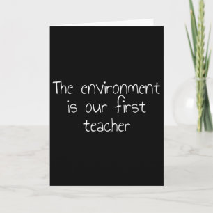 Tarjeta El medio ambiente es nuestro primer maestro