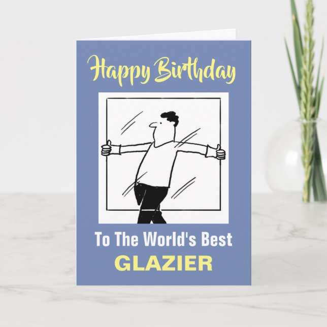 Tarjeta El mejor cumpleaños feliz de glazier del mundo (Anverso)