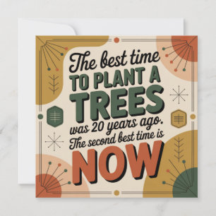 Tarjeta El Mejor Momento Para Plantar Un Árbol Fue Hace 20