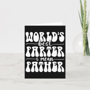Tarjeta El Mejor Pedorrero del Mundo Quiero Decir Padre Pe
