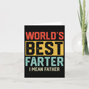 Tarjeta El Mejor Pedorro del Mundo Quiero Decir Padre Día 