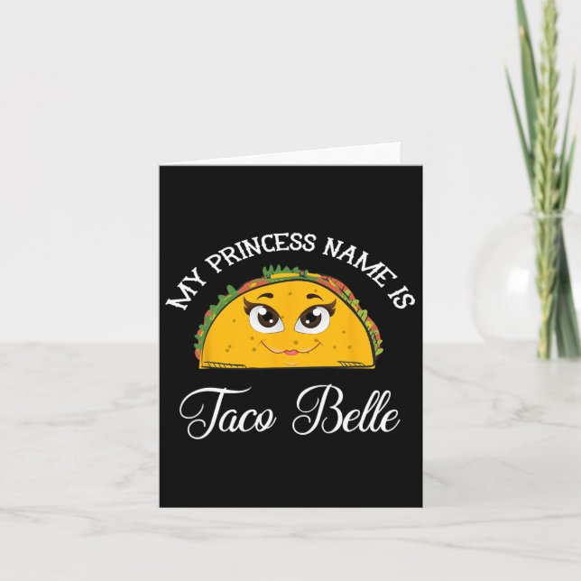Tarjeta El nombre de mi princesa es Taco Belle - Chiste di (Anverso)