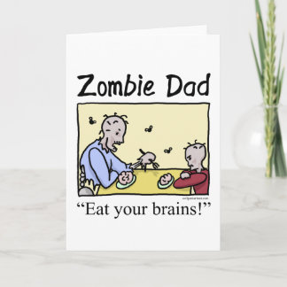 Tarjeta El papá del zombi, come sus cerebros