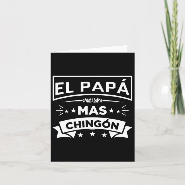 Tarjeta El Papá Más Chingón Día del Padre divertido españo (Anverso)