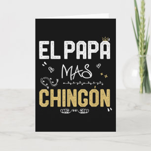 Tarjeta El Papa Más Chingón Papá Genial Mexicano