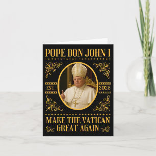 Tarjeta El Papa Trump, el Papa Don Juan I, una graciosa sá
