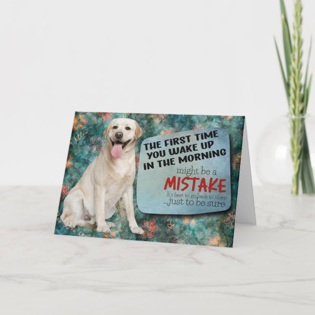 Tarjeta El pensamiento hilarante de tu cumpleaños Labrador (Anverso)