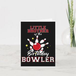 Tarjeta El Pequeño Hermano De La Bola De Cumpleaños Bowler