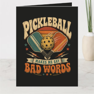 Tarjeta El Pickleball Me Hace Decir Palabras Malas