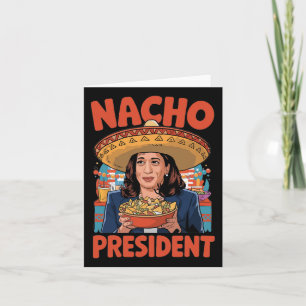 Tarjeta El presidente de Nacho, Funny Kamala Harris Trump,