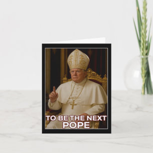 Tarjeta El presidente Donald Trump será el próximo papa