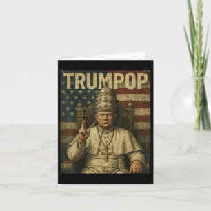 Tarjeta El Presidente Trump Quiere Ser El Próximo Papa Gra