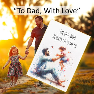Tarjeta El que siempre me levanta feliz día del padre