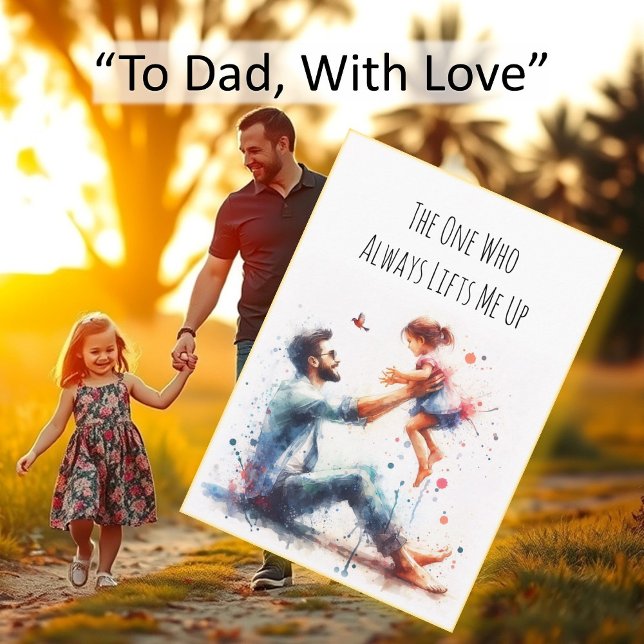 Tarjeta El que siempre me levanta feliz día del padre (Subido por el creador)