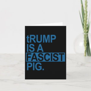 Tarjeta El rey del pañal Trump es un cerdo fascista (azul