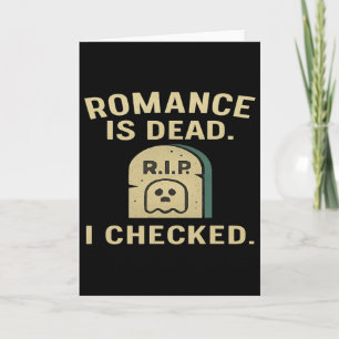 Tarjeta El romance está muerto lo comprobé Divertido Anti-