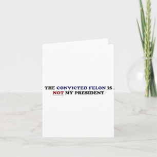 Tarjeta El Sentente Condenado No Es Mi Presidente Funny Po