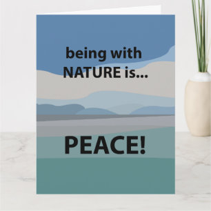 Tarjeta El ser de paz con la naturaleza es paz
