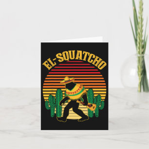Tarjeta El Squatcho Bigfoot Sasquatch Funny Cinco De Mayo