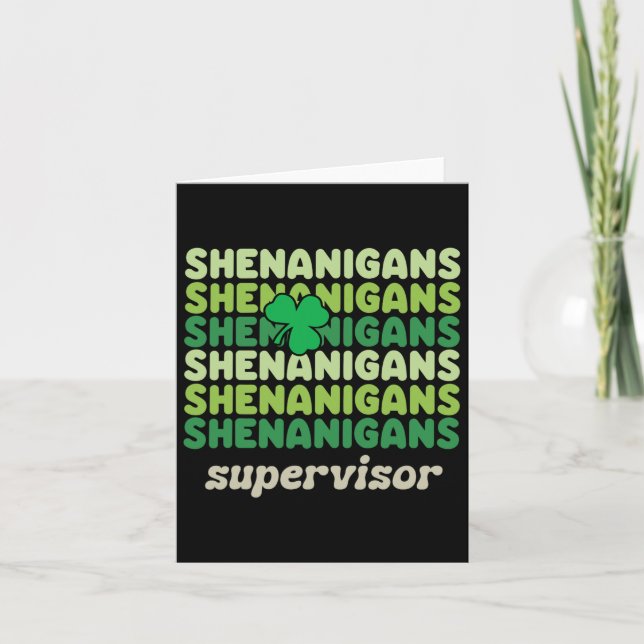 Tarjeta El supervisor de Shenanigans Funny St Patricks Day (Anverso)