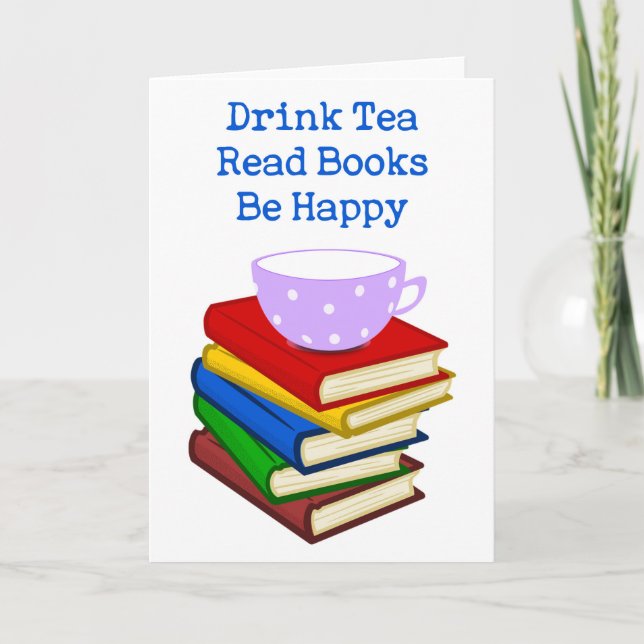 Tarjeta El té de la bebida leyó los libros sea feliz (Anverso)