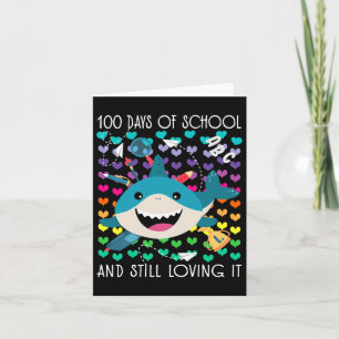 Tarjeta El Tiburón Caliente 100 Días De Escuela Y Todavía 